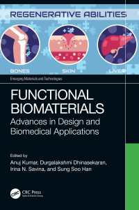 Functional Biomaterials : Advances in Design and Biomedical Applications