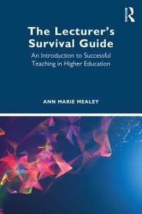 大学講師サバイバル・ガイド<br>The Lecturer’s Survival Guide : An Introduction to Successful Teaching in Higher Education