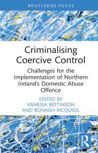 Criminalising Coercive Control : Challenges for the Implementation of Northern Ireland’s Domestic Abuse Offence