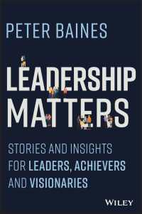 Leadership Matters : Stories and Insights for Leaders, Achievers and Visionaries