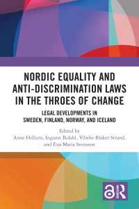 北欧の平等・反差別法と変革への生みの苦しみ<br>Nordic Equality and Anti-Discrimination Laws in the Throes of Change : Legal developments in Sweden, Finland, Norway, and Iceland