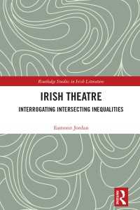 Irish Theatre : Interrogating Intersecting Inequalities