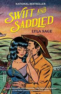 Swift and Saddled : A Rebel Blue Ranch Novel