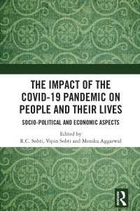 The Impact of the Covid-19 Pandemic on People and their Lives : Socio-Political and Economic Aspects
