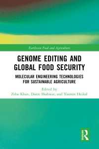 Genome Editing and Global Food Security : Molecular Engineering Technologies for Sustainable Agriculture