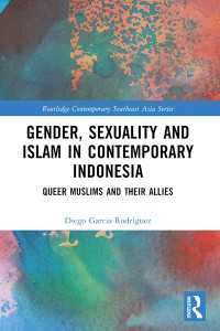 現代インドネシアにおけるイスラームとジェンダー・セクシュアリティ<br>Gender, Sexuality and Islam in Contemporary Indonesia : Queer Muslims and their Allies