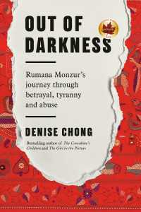 Out of Darkness : Rumana Monzur's Journey through Betrayal, Tyranny and Abuse