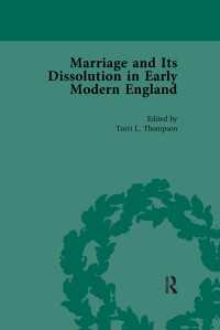 Marriage and Its Dissolution in Early Modern England, Volume 2