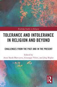 Tolerance and Intolerance in Religion and Beyond : Challenges from the Past and in the Present