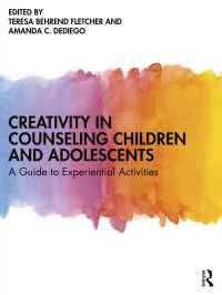 児童・青年カウンセリングにおける創造性<br>Creativity in Counseling Children and Adolescents : A Guide to Experiential Activities