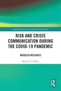 Risk and Crisis Communication During the COVID-19 Pandemic : Muddled Messages