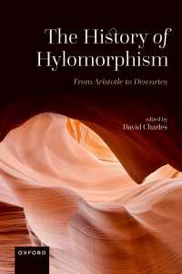 質量形相論の哲学史：アリストテレスからデカルトまで<br>The History of Hylomorphism : From Aristotle to Descartes