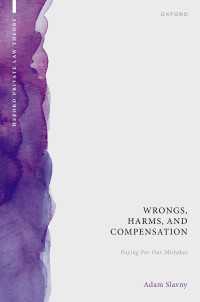 Wrongs, Harms, and Compensation : Paying for our Mistakes