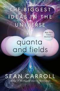 Quanta and Fields : The Biggest Ideas in the Universe