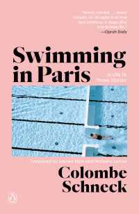 Swimming in Paris : A Life in Three Stories