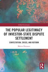 投資家対国家の紛争解決の大衆から見た正統性<br>The Popular Legitimacy of Investor-State Dispute Settlement : Contestation, Crisis, and Reform