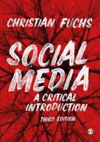 ソーシャルメディア：批判的入門（第３版）<br>Social Media : A Critical Introduction（Third Edition）
