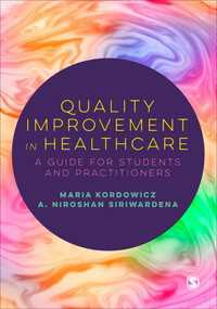 医療における質改善ガイド<br>Quality Improvement in Healthcare : A Guide for Students and Practitioners
