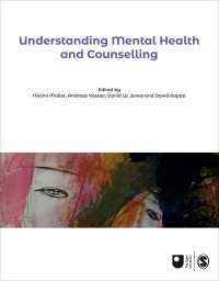 Understanding Mental Health and Counselling（First Edition）