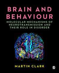 脳と行動：疾患における神経伝達の分子メカニズムと役割<br>Brain and Behaviour : Molecular Mechanisms of Neurotransmission and their Role in Disorder