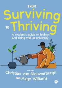 From Surviving to Thriving : A student’s guide to feeling and doing well at university（First Edition）