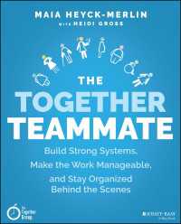 The Together Teammate : Build Strong Systems, Make the Work Manageable, and Stay Organized Behind the Scenes