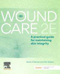 Wound Care : A Practical Guide for Maintaining Skin Integrity 2E（2）