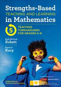 Strengths-Based Teaching and Learning in Mathematics : Five Teaching Turnarounds for Grades K-6（First Edition）