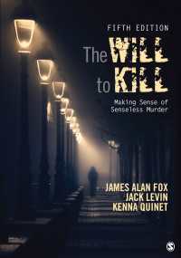 殺人の意思：無益な殺人を理解する（第５版）<br>The Will To Kill : Making Sense of Senseless Murder（Fifth Edition）