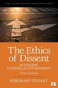 The Ethics of Dissent : Managing Guerrilla Government（Third Edition）