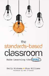 The Standards-Based Classroom : Make Learning the Goal