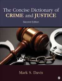 犯罪と司法：コンサイス辞典（第２版）<br>The Concise Dictionary of Crime and Justice（Second Edition）