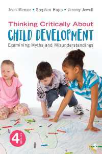 Thinking Critically About Child Development : Examining Myths and Misunderstandings（Fourth Edition）