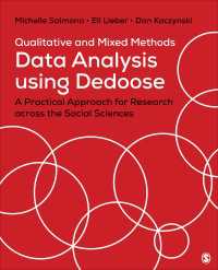 Qualitative and Mixed Methods Data Analysis Using Dedoose : A Practical Approach for Research Across the Social Sciences