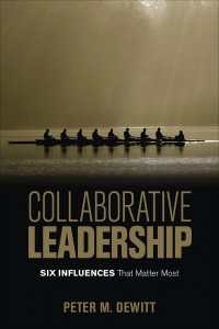 Collaborative Leadership : Six Influences That Matter Most