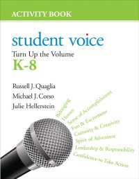 Student Voice : Turn Up the Volume K-8 Activity Book