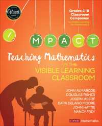 Teaching Mathematics in the Visible Learning Classroom, Grades 6-8（First Edition）