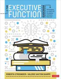 The Executive Function Guidebook : Strategies to Help All Students Achieve Success
