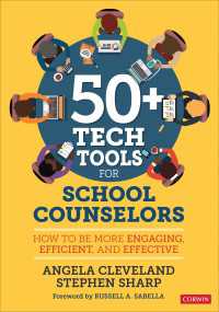 50+ Tech Tools for School Counselors : How to Be More Engaging, Efficient, and Effective