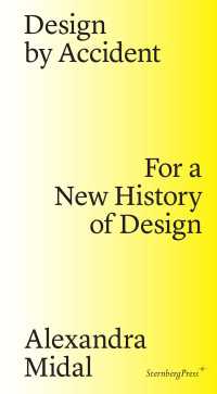 Design by Accident : For a New History of Design