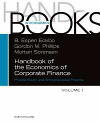 企業財務ハンドブック１：未公開株式と起業ファイナンス<br>Handbook of the Economics of Corporate Finance : Private Equity and Entrepreneurial Finance