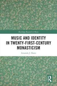 Music and Identity in Twenty-First-Century Monasticism