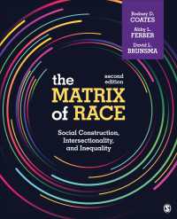 The Matrix of Race : Social Construction, Intersectionality, and Inequality（Second Edition）