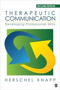 治療的コミュニケーション（第２版）<br>Therapeutic Communication : Developing Professional Skills（Second Edition）