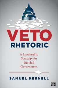 Veto Rhetoric : A Leadership Strategy for Divided Government（First Edition）