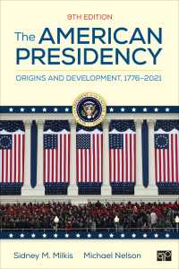 The American Presidency : Origins and Development, 1776–2021（Ninth Edition）