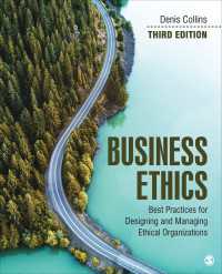 Business Ethics : Best Practices for Designing and Managing Ethical Organizations（Third Edition）
