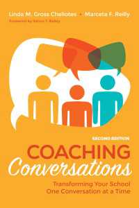 Coaching Conversations : Transforming Your School One Conversation at a Time（Second Edition）