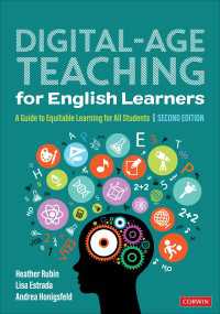 Digital-Age Teaching for English Learners : A Guide to Equitable Learning for All Students（Second Edition (Revised Edition)）