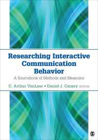 Researching Interactive Communication Behavior : A Sourcebook of Methods and Measures（First Edition）